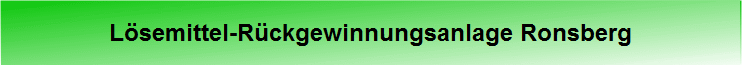 L�semittel-R�ckgewinnungsanlage Ronsberg